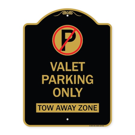 Valet Parking Only Tow Away Zone, Black & Gold Aluminum Architectural Sign